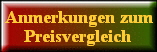 Anmerkungen zum
Preisvergleich